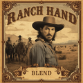 Man in cowboy hat with a desert landscape and text 'Ranch Hand Blend' on a decorative border. Label for Cowboy Capital Roasters Ranch Hand Blend roasted coffee